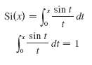 sin t dt Si(x) = %3D sin t dt = 1 
