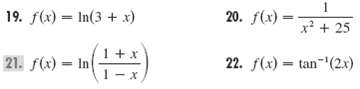 1 20. f(x) = x + 25 19. f(x) = In(3 + x) %3D 21. f(x) = In 22. f(x) = tan- (2x) %3D 