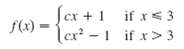 if x<3 ſex +1 f(x) = (cx? - 1 if x > 3 3 