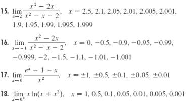 x - 2x 15. lim x = 2.5, 2.1. 2.05. 2.01, 2.005, 2.001, x -x - 2' 1.9, 1.95, 1.99, 1.995. 1.999 x? - 2x x= 0, -0.5, -0.9,