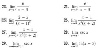 6. 24. lim 5-x - 5 23. lim X-5* X - 5 2 - x 25. lim i (x - 1)? 26. lim x(x + 2) 28. lim csc x 27. lim -2* x(x + 2) 30. l