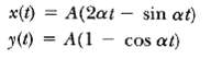 A(2at – sin at) s at) x(t) %3D y(1) = A(1 - c 