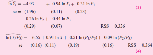 In Y; = -4.93 se = (1.96) + 0.94 In X; + 0.31 ln P1 (3) (0.23) (0.11) -0.26 In P2 + 0.44 In P3 (0.07) RSS = 0.336 (0.29)