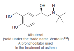 Он Н Но Но Albuterol (sold under the trade name VentolinTM) A bronchodilator used in the treatment of asthma 