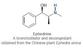 Он Н Ephedrine A bronchodilator and decongestant obtained from the Chinese plant Ephedra sinica 