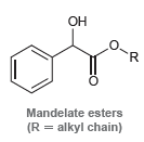 OH Mandelate esters (R = alkyl chain) 