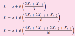 (2X; + X¡-1 Y, = a + B 3 (ЗX, + 2X,-1+ Х, 2 Y; = a +B ( 4X; +3X1-1 +2X,-2+ X1-1 Y; = a +B 10 
