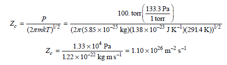 133.3 Pa 100. tor (27(5.85 x 10-25 1.33 x 10* Pa 1 torr kg)(138 x 10-23 J K- Z. (2rmkT)