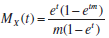 e (1-ет) Mx(t) = т(1—е') 
