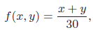 x + y f(x, y) = 30 