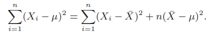E(X: - 4)? = (X: – X)² + n(X – µ)². i=1 i=1 