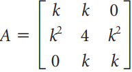 k k 0 A = | K 4 K k k 