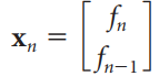 The Fibonacci recurrence fn = fn-1 + fn-2 has the