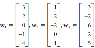 3 3 -2 W1 0 , W2 -2 0 , w, = , W3 -1 -2 5 