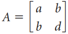 Let be a symmetric 2 × 2 matrix. Prove that A