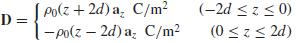 (-2d < z < 0) Po(z + 2d) a. C/m? |-pocz – 2d) a: C/m2 (0 <z< 2d) 