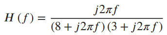 J2лf (8+ ј2лf)(3+ j2лf) |H (f) = 