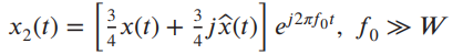 x,(1) = |x(1) +jFC e/2afo!, fo > W x(1) +j&(1) e/2zfot, fo» W х,(() %3D 4 