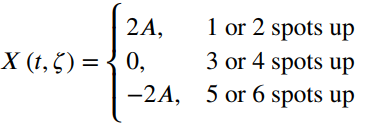1 or 2 spots up 3 or 4 spots up 5 or 6 spots up 2A, X (t, 5) = { 0, -2A, 