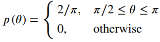 π/2<θ < π 2/π, 0, p (θ) - otherwise 