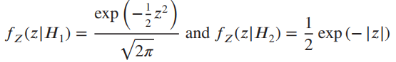 (зi-) and fz(z|H2) exp = ; exp(-|z|) fz(z|Hj) = 2л 