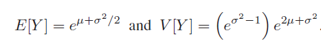 E[Y] = e#+o°/2 and V[Y] = (e°*-1) e e2H+o² 