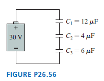C = 12 µF C2= 4 µF 30 V :C;=6 µF FIGURE P26.56 