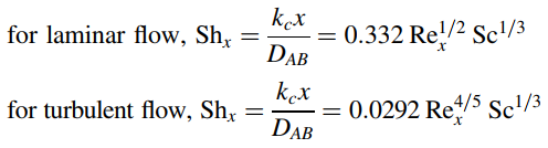 0.332 Re!/2 Sc/3 DAB kex for laminar flow, Sh, kex = 0.0292 Re/5 Sc'/3 DAB for turbulent flow, Sh, 