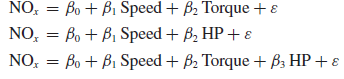 NO, = Bo+ B1 Speed + B2 Torque + ɛ NO, = Bo + B, Speed + B, HP + ɛ NO, = Bo + B1 Speed + B2 Torque + B3 HP + ɛ 