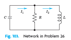 I2 L. Network in Problem 26 Fig. 103. 