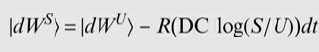 |dW$) = \dW°) – R(DC log(S/U))dt 