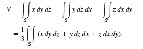 SSxdy dz = [fv&zd z dx dy (x dy dz + y dz dx + z dx dy). 