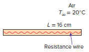 Air T = 20°C L= 16 cm Resistance wire 