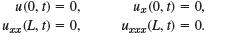 u(0, t) = 0, Uz (0, t) = 0, Urzz(L, t) = 0. Uxz (L, t) = 0, 