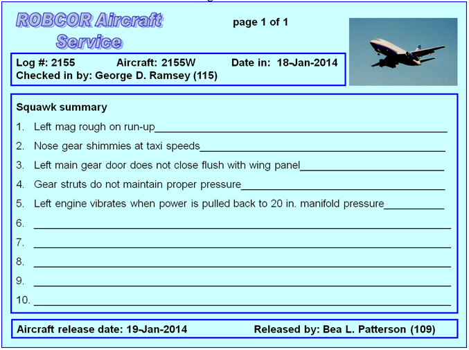 ROBCOR Aireraft page 1 of 1 Service Log #: 2155 Checked in by: George D. Ramsey (115) Aircraft: 2155w Date in: 18-Jan-20