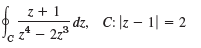 dz, C: |z – 1| = 2 Jczt – 223 