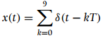 )Σδ(t - kT) x(t) k=0 k=0 