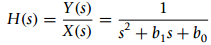 Y (s) H(s) = X(s) ? + b,s + bo %3| 