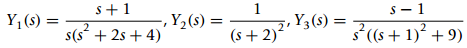 s+1 Y,(s) = s(s ,Y,(s) : s(s + 1) +9) (s + 2) 2.Y3(s) + 2s + 4) %3D 