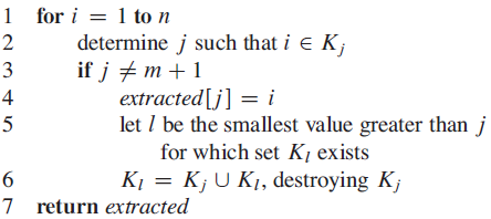 1 for i = 1 to n determine j such that i e K; if j + m + 1 extracted[j] = i let I be the smallest value greater than j f