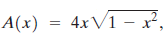 4xV1 – x², 1 -. A(x) 