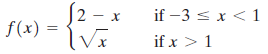 if -3 s x < 1 if x > 1 S [ 2 - x |f(x) = 