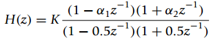 (1 – ajz')(1 +a2z¯ (1 – 0.5z¬')(1+0.5z H(z) = K - 