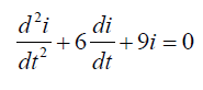d'i di +6–+9i = 0 dt dt 