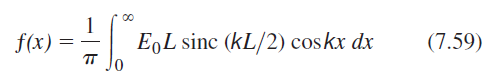 00 f(x): E̟L sinc (kL/2) coskx dx (7.59) т 