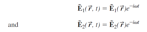 -iot Ē,(7, 1) = Ē,(7)eiat Ē2(7, t) = Ē2(† )e¯iat and 