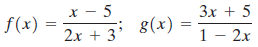 х — 5 f(x) 8(x) Зх + 5 1 - 2x 2x + 3' 