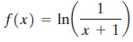 f(x) = In( x + 1 f(x) 