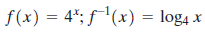 f(x) = 4*; f'(x) = log4 x 