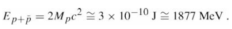 Ep+p=2MPC² = 3 x 10-10 JE 1877 MeV. 